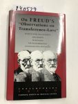 Fonagy, Peter, Ethel Spector Person and Aiban Hagelin: - On Freud's: "Observations on Transference-Love" (Contemporary Freud)