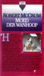 McCrum, Robert - Moed der wanhoop