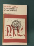 Luther, Martin; Wolfgang Metzger (herausgeb.) - Das schöne Confitemini