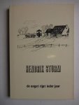 Sturm, Hendrik. - De oogst rijpt ieder jaar.