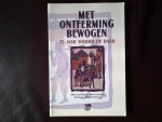 Beijnum, Marie van e.a. - Met ontferming gesproken. 25 jaar Woord en Daad