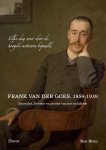 Ron Blom - Frank van der Goes 1859 1939 journalist literator en pionier van het socialisme