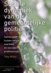 Toby Witte - Sociale dynamiek van de gemeentelijke politiek