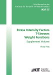 Fett, Theo: - Stress intensity factors, T-stresses, weight functions: Supplement Volume