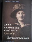 TEX, Ursula den - Anna Baronesse Bentinck 1902-1989. Een vrouw van stand.