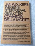 Wolkers, J. - Wegens sterfgeval gesloten / druk 1
