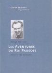 Honegger (Peter van Hugten), Arthur - Les Aventures du Roi Pausole.Opérette in 3 bedrijven.