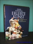 Hans Sonntag ; Jurgen Karpinski; - ERLEBTE KUNST : MEISSENER FIGURENPORZELLAN AUS DREI JAHRHUNDERTEN,