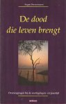 Drewermann, Eugen - De dood die leven brengt. Overwegingen bij de veertigdagen- en paastijd