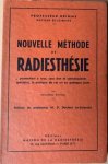 Heimme, Prof. - NOUVELLE METHODE DE RADIESTHESIE permettant a tous, sans don ni connaissances speciales, la pratique de cet art en quelques jours.