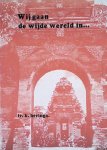 Heringa, Ir. K. - Wij gaan de wijde wereld in. . .