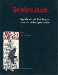 Hans Winkel 135776 - De Ware Jacob Spotblad uit het begin van de twintigste eeuw