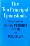 Shree Purohit Swami and W.B. Yeats - The ten principal Upanishads