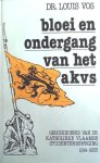 VOS Louis Dr - Bloei en ondergang van het A.K.V.S.  I - Geschiedenis van de Katholieke Vlaamse Studentenbeweging 1914-1935