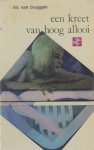 Nic van bruggen - Een kreet van hoog allooi