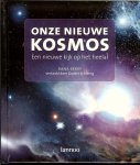 Dana Berry, [Vert.] Govert Schilling - Onze nieuwe kosmos Een nieuwe kijk op het heelal