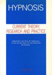 Dyck, R. van, Ph. Spinhoven, Ph. e.a. - Hypnosis. Current theory, research and practice.