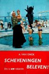 A van Onck - Scheveningen beleven! Een zout-water-liefde