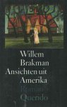 Brakman, Willem - Ansichten uit Amerika