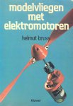 Helmut Bruss - Bruss, Helmut-Modelvliegen met elektromotoren