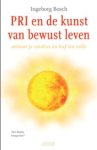 Ingeborg Bosch - PRI en de kunst van bewust leven