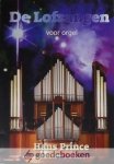 Prince, Hans - De Lofzangen voor orgel *nieuw* --- Lofzang van Maria, Lofzang van Zacharias, Lofzang van Simeon