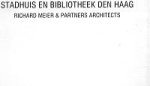  - Stadhuis en biblitheek Den Haag, Richar Meier & Partners Architects