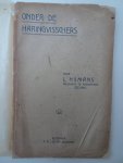 Hijmans, L.. - Onder de haringvisschers.