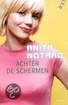 Anita Notaro - Achter de schermen
