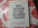 Bavinck J.H., Joh de Groot en M J A de Vrijer - Het geloof en zijn moeilijkheden