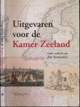 Parmentier, Jan (red.) - Uitgevaren voor de Kamer Zeeland