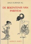 Suryadi Ag, Linus - De Bekentenis van Pariyem