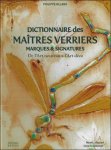 Phillippe Olland - Dictionnaire des maîtres verriers - Marques et signatures de l'Art nouveau à l'Art déco