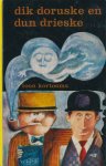 Kortooms, Toon - Dik Doruske en dun Drieske 1. Een humoristisch verhaal voor de jeugd