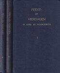Bik, J.P. - Feest- en vierdagen in kerk- en volksgebruik 1: Rond het hoogtij van kerstmis. II: Rond het hoogtij van pasen. III:,Van St. Jan tot St. Cathrien