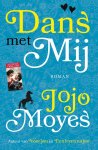 Jojo Moyes - Dans met mij