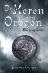 Joris van Deursen - De Heren van Orogon - Storm op komst