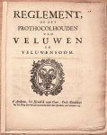 Brantsen, H. W., signatory. - [Pamphlet, Veluwe, 1733] Reglement, op het prothocolhouden van Veluwen en Veluwensoom, by Herdrik van Goor, t’ Arnhem, 1733, Gelderland, 15 pp.