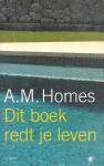 Homes, A. M. - Dit boek redt je leven