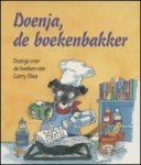 Slee, Carry en Stam, Dagmar (tekeningen) - Doenja, de boekenbakker. Doenja over de boeken van Carry Slee