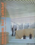 Berkel, Ben van & Caroline Bos - Museum Het Valkhof Nijmegen UN studio