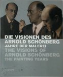 Arnold Schoenberg, Max Hollein, Otto Breicha, Blaženka Perica, Schirn Kunsthalle Frankfurt - Die Visionen des Arnold Schönberg Jahre der Malerei