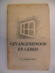 Barkey Wolf A.G. - GEVANGENISNOOD EN GEBED Barkey Wolf A.G. - GEVANGENISNOOD EN GEBED