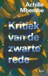 Achille Mbembe - (1) Kritiek Van De Zwarte Rede