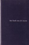 Internationaal Rayon-Verkoopkantoor, samenstelling, - Het boek van de Rayon. Ontwikkeling - Vervaardiging - Eigenschappen - Verwerking - Toepassing.