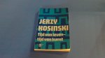 Kosinski, Jerzy - Tijd van leven - Tijd van kunst