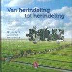 Botter, Roel ; Blom, Jan ; Hollebrand-Bonsang, Mieke ...  [et al.] - Van herindeling tot herindeling : een tijdsbeeld van 30 jaar Gemeente Bergambacht : 1985 : 2015 : Bergambacht, Ammerstol, Berkenwoude