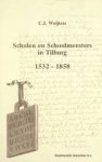 Weijters, C.J. - Scholen en schoolmeesters in Tilburg 1532 - 1858