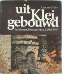 Peirs - Uit klei gebouwd Baksteenarchitectuur van 1200 tot 1940
