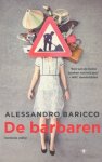 Baricco, Alessandro - De barbaren. Essay over de mutatie Baricco, Alessandro - De barbaren. Essay over de mutatie